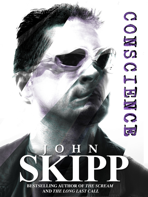 Title details for Conscience by John Skipp - Available